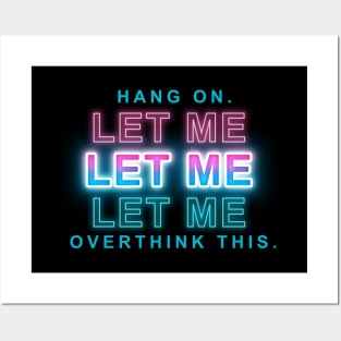 Hang on. Let me overthink this. Posters and Art
